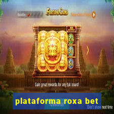 plataforma roxa bet